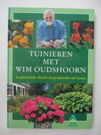 Tuinieren met Wim Oudshoorn, Boeken, Wonen en Tuinieren, Verzenden, Nieuw, Wim Oudshoorn, Tuinieren en Tuinplanten