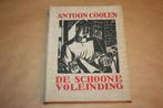 De schoone voleinding. Anton Coolen. 1e druk 1932.